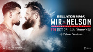 Bellator 231: Mir vs. Nelson 2 October 25, 2019