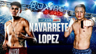 Top Rank : Emanuel Navarrete vs. Uriel Lopez