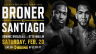 Watch PBC Boxing: Broner vs. Santiago 2/20/21 Online Stream