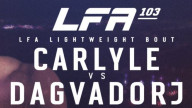 LFA 103: Carlyle vs. Dagvadorj