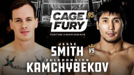 CFFC – Cage Fury 95: Kamchybekov vs. Smith