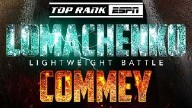 Top Rank: Lomachenko vs Commey PPV 12/11/21