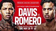 Watch Showtime Boxing Davis Vs Romero 5/28/22