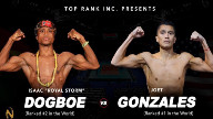 Watch Top Rank Boxing Joet Gonzalez Vs Isaac Dogboe 7/23/22 July 23rd 2022